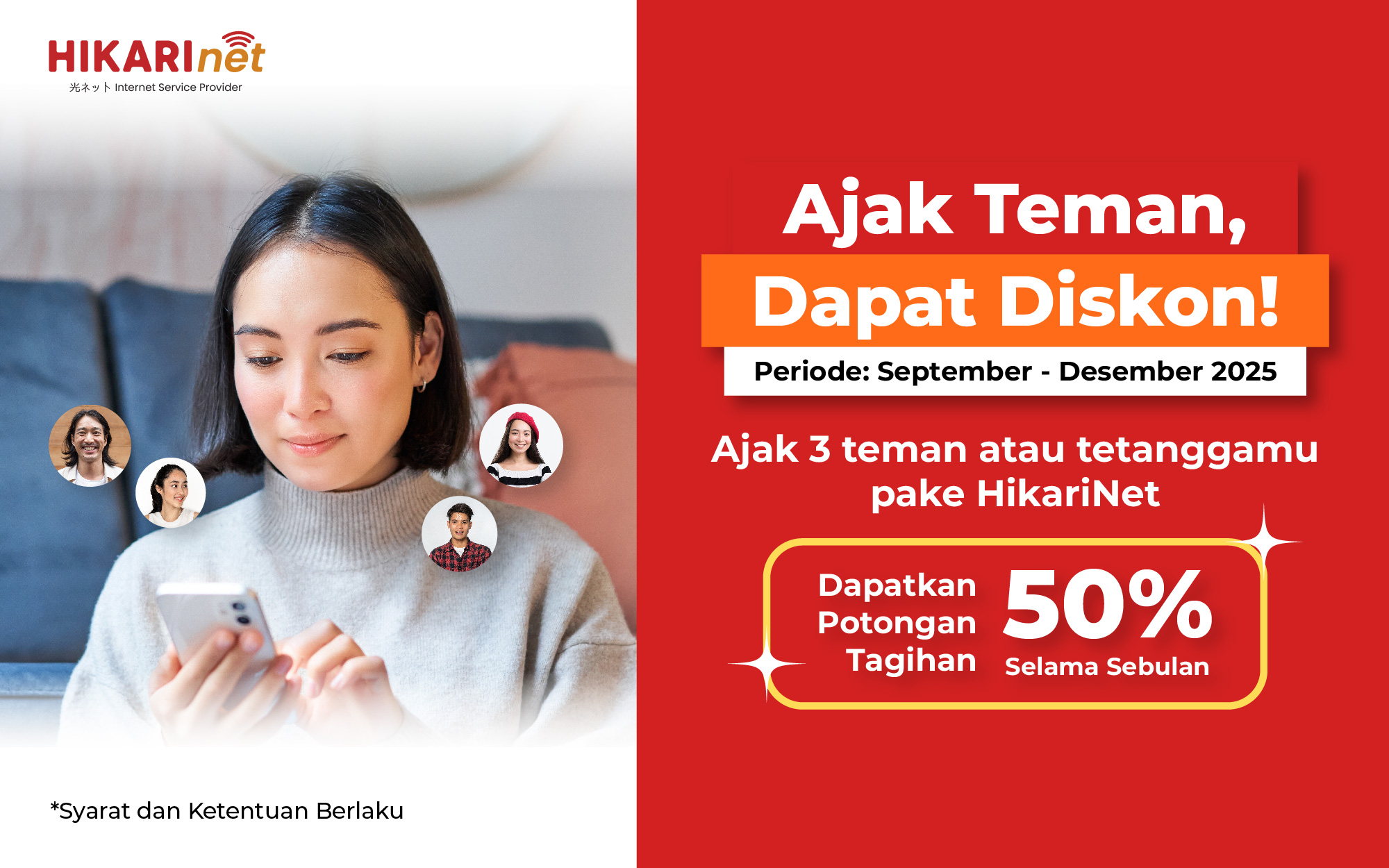 Ajak 3 Teman atau Tetangga Kamu, Dapatkan Potongan Tagihan 50% selama 1 Bulan